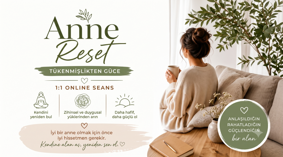 Anne Reset | Birebir Anne Destek Programı