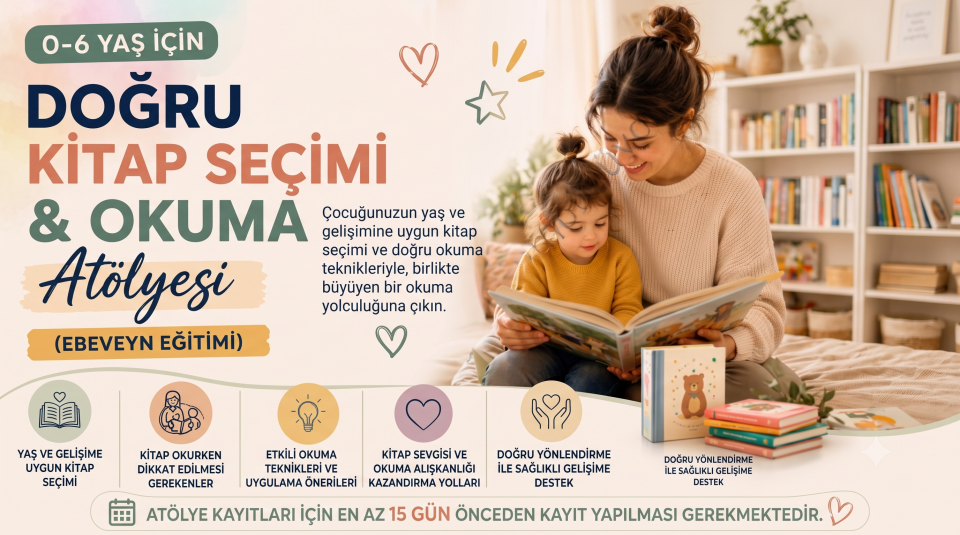 0–6 Yaş İçin Doğru Kitap Seçimi ve Okuma Atölyesi | Ebeveyn Eğitimi