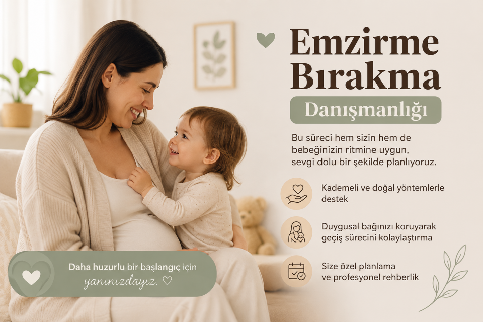 Emzirme Bırakma Danışmanlığı | Online Birebir Destek